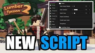 [2023 PASTEBIN] Lumber Tycoon 2 Script: Dupe Items, Bring & Sell Wood AND MORE!