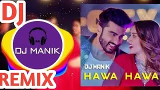 Hawa Hawa - Mubarakan (Hot Remix)_dj manik