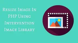 Resize Image In PHP Using Intervention Image Library