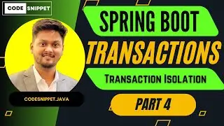 Spring Transaction Isolation Levels Explained | Part 4 - Mastering Spring Transactions