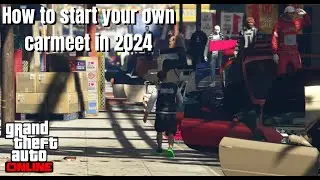How To Start Your Own Carmeet In GTA 5 Online 2024