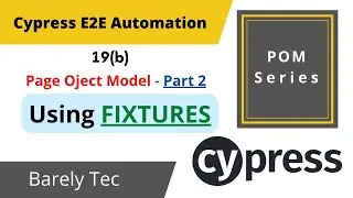 19 (b)- Cypress - Working with Fixtures in Cypress | Data Driven Testing | Parameterization | 2022