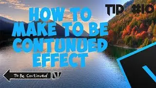 How to make TO BE CONTINUED effect | Sony vegas 15 | Tip #10