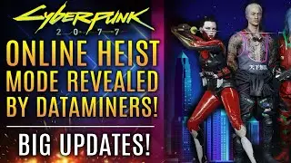 Cyberpunk 2077 - Online Heist Mode Revealed By Dataminers!  Huge Update!