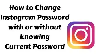 How to change Instagram password with or without knowing Current password on iPhone and Android 2023