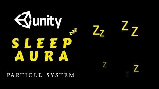Sleep Aura VFX Unity Particle System || How to make a Sleep Aura in unity Particle System VFX