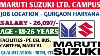 MARUTI SUZUKI CAMPUS PLACEMENT START / SALARY 26,097/-