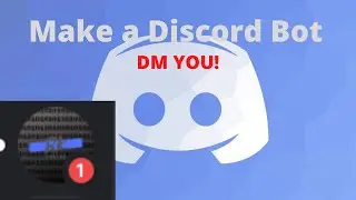 2020 | How To Make A Discord Bot DM YOU!!! | Music Bot Part 2 | discord.py