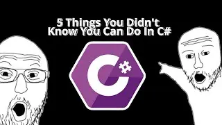 5 C# Things You Didn't Know You Could Do