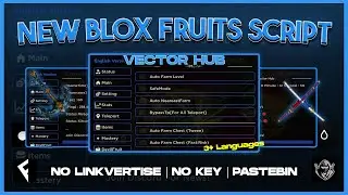 [NEW] Blox Fruits Script/Hack Vector Hub | Auto Farm | Auto Raid | Auto V4 (Mobile & PC)