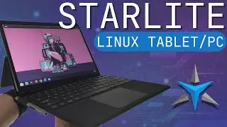 💫 StarLite LINUX PC + TABLET🐧: the Full Linux Experience on a convertible (x64 bits architecture)