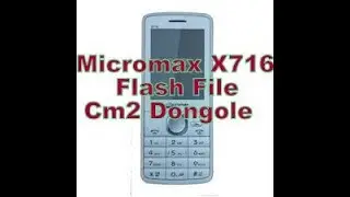 Micromax X716 Flash File Cm2 Dongole