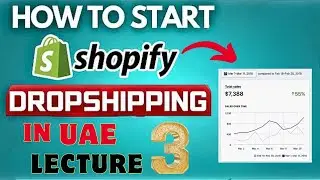 How to run TikTok Ads for Shopify in UAE | Shopify dropshipping in UAE lecture 03