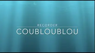 Recorder - Coubloublou (Official Visualizer)