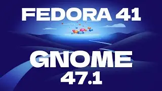 Fedora 41 Gnome 47.1 | Revisión, opinión y alguna curiosidad