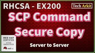 How to Copy Data Linux Server to Linux | scp command | RHCSA 8 Certification #41 | Tech Arkit