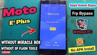 Moto e4 plus frp bypass | Moto e4 plus frp unlock miracle box | Moto e4 plus frp unlock umt | xt1770