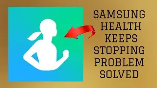 How To Solve Samsung Health Keeps Stopping Problem|| Rsha26 Solutions