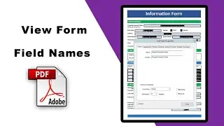 How to view form field names in a pdf document using Adobe Acrobat Pro DC