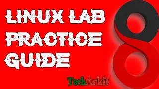 Linux Lab Practice Guide | Tech Arkit