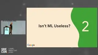SREcon22 Europe/Middle East/Africa - SRE and ML: Why It Matters