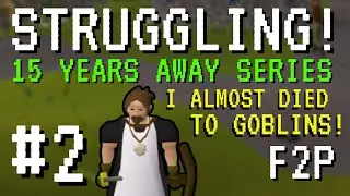 Returning to OSRS After 15 Years – Almost died to Goblins!!!