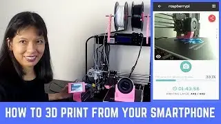 How to 3D Print from your smartphone with Raspberry Pi, Octoprint and Astroprint