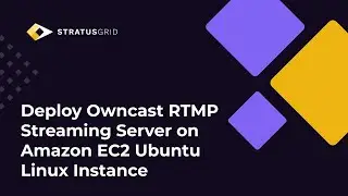 Deploy Owncast RTMP Streaming Server on Amazon EC2 Ubuntu Linux Instance