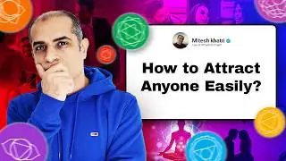 How to attract anyone easily| Understand 7 Needs of Humans | Law of Attraction| Mitesh Khatri