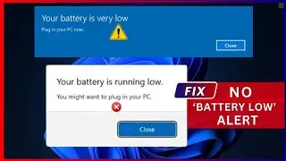 How to Fix NO 'LOW BATTERY' Notification in Windows 10 and Windows 11 • Fixed