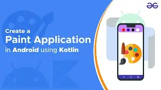 Create a Simple Paint Application in Android using Kotlin | GeeksforGeeks