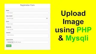 How to upload image using PHP & Mysqli || Upload image in PHP