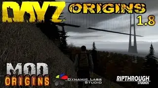 Первый Взгляд - Dayz Origins 1.8 Patch Обзор