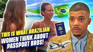 THIS Is What Brazilian Women Think About Passport Bros