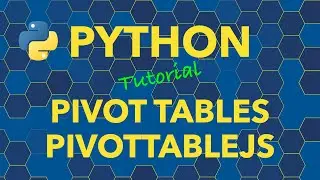 Python Interactive Pivot Tables with Pandas DataFrames using pivottablejs