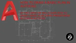 HOW TO DRAW A BASIC PLAN IN AUTOCAD