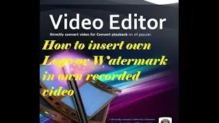 How to insert own LOGO in Wondershare Video Editor