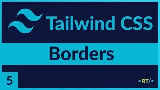 Tailwind CSS Course | Borders