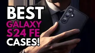 5 Best Galaxy S24 FE Cases!🔥