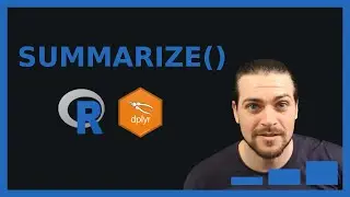 dplyr::summarize() | How to use dplyr summarise function | R Programming
