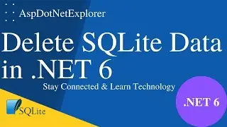 Delete Data from SQLite Database with Entity Framework Core in .NET 6 Windows Forms