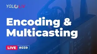 Encoding and Multicasting - Tech Talk Wednesdays 