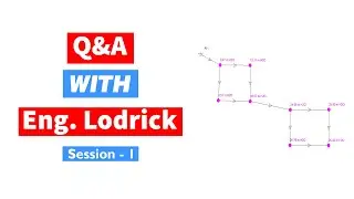 Q&A with Engineer Lodrick - Session 1