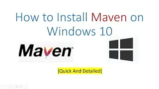 Download and Install Apache Maven on Windows 10