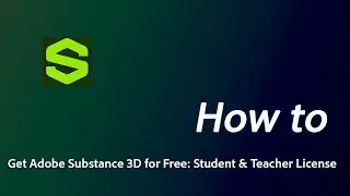 How to get Adobe Substance 3D Free for Students & Teachers