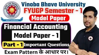 Vbu B.Com Semester 1 Financial Accounting Model Set 1 Lec 1 | Vbu B.Com Semester 1 New Exam Pattern