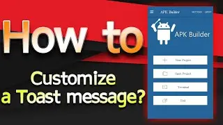 How to Customized a Toast? (Android JAVA)