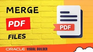 How to merge multiple PDF files into single PDF file in Oracle Visual Builder VBCS, PDFLib, pdf-lib