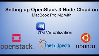 Setting up Openstack on Mac M2 Chipset with UTM based Virtual Machines Part 3