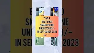 TOP 5 Best POCO Smartphone Under 15000/- In September 2023 | Realtech